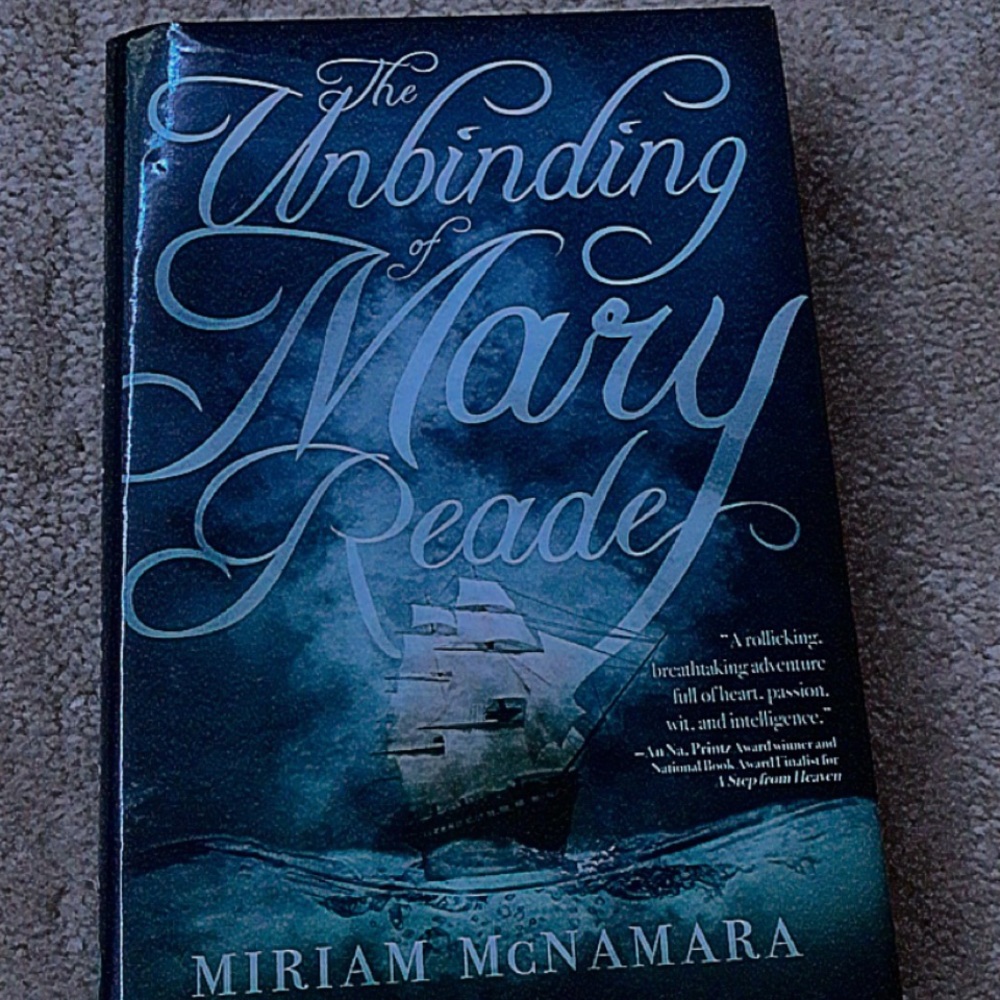 The Unbinding Of Mary Reade by Miriam McNamara